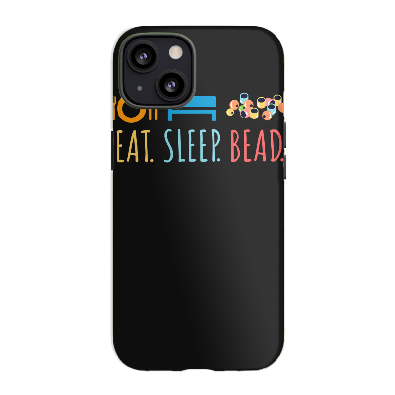 Eat Sleep Bead Beadery Custom Jewelry Maker Beading Gift Iphone 13 Case | Artistshot