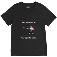 How Appropriate. You Fight Like A Cow. V-neck Tee | Artistshot