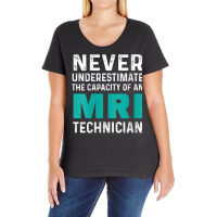 Womens Mri Technician Capacity Tech Technologist V Neck T Shirt Ladies Curvy T-shirt | Artistshot