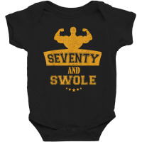 Seventy And Swole Muscle Gym Work Out 70th Birthday T Shirts Baby Bodysuit | Artistshot