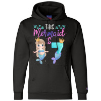 This Mermaid Is 7 Year Old 8th Birthday Girl Daughter Champion Hoodie | Artistshot