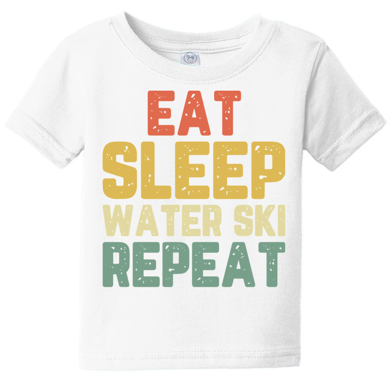 Eat Sleep Water Ski Repeat Skiing Skier Waterskiing Vintage Pullover H Baby Tee by cm-arts | Artistshot