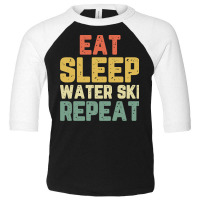 Eat Sleep Water Ski Repeat Skiing Skier Waterskiing Vintage Pullover H Toddler 3/4 Sleeve Tee | Artistshot