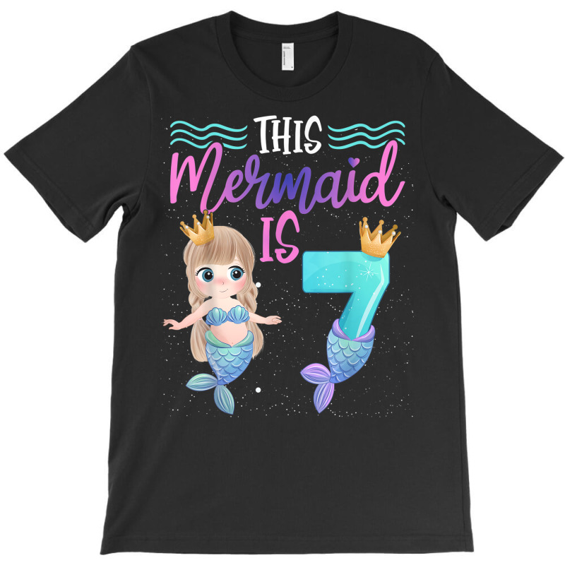 This Mermaid Is 7 Year Old 8th Birthday Girl Daughter T-shirt | Artistshot