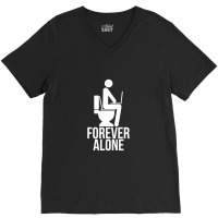 Forever Alone   Internet V-neck Tee | Artistshot