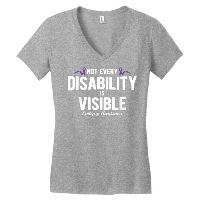 Not Every Disability Is Visible Epilepsy Awareness T Shirt Women's V-Neck T-Shirt by cm-arts | Artistshot