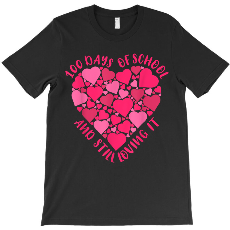 Cute 100 Days Of School And Still Loving It Heart T-shirt | Artistshot