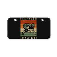 Keep Calm Tackle Hard Bicycle License Plate | Artistshot