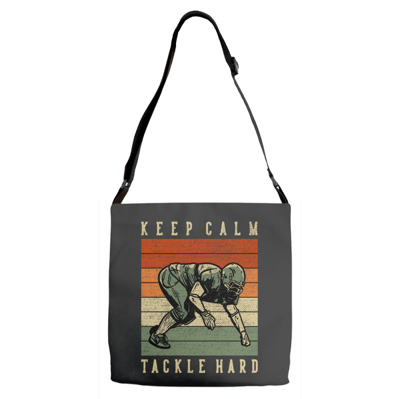 Keep Calm Tackle Hard Adjustable Strap Totes | Artistshot