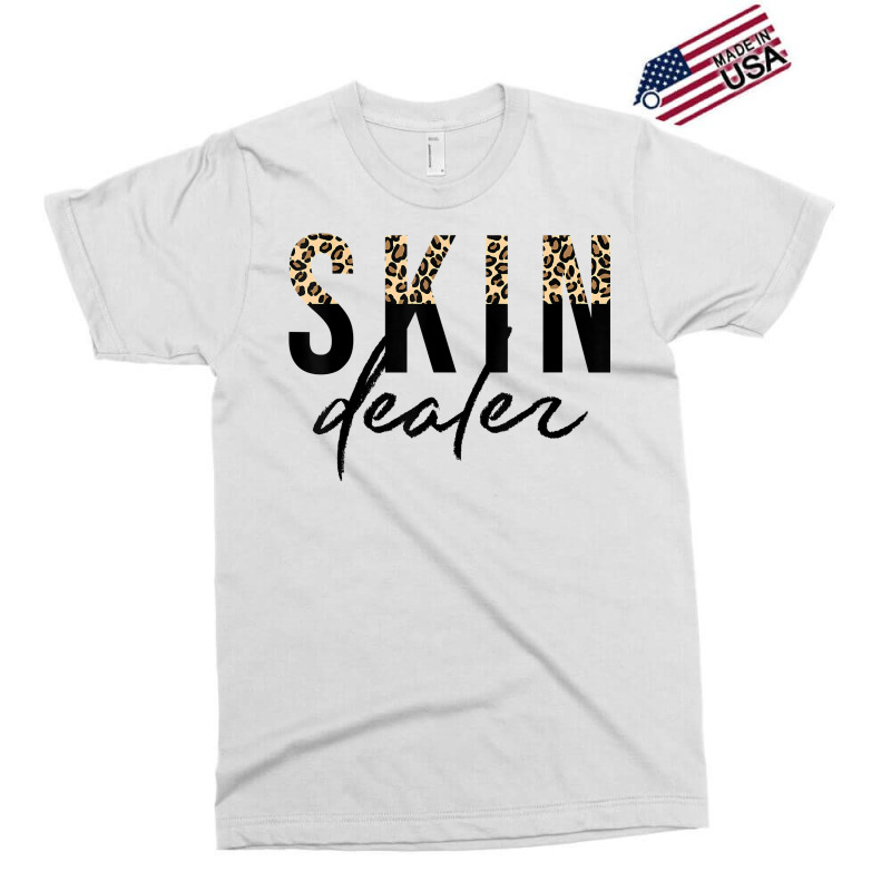 Skin Dealer Skincare Esthetician Leopard Skin Dealer T Shirt Exclusive T-shirt | Artistshot