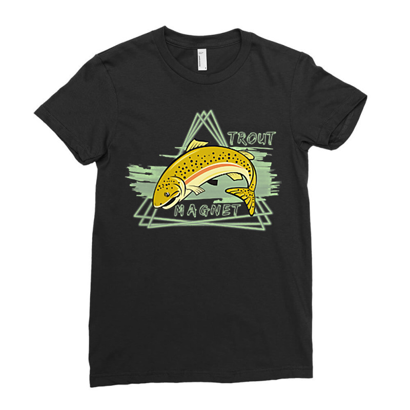 Trout Fishing Magnet   Steelhead Rainbow   Dad Birthday Gift T Shirt Ladies Fitted T-Shirt by cm-arts | Artistshot