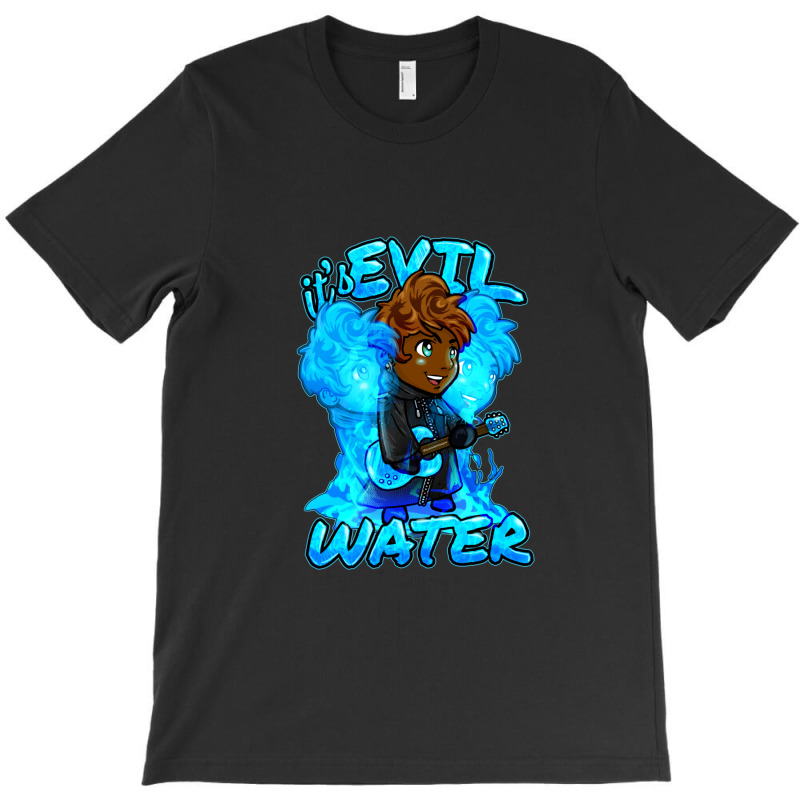 It's Evil Water T-shirt | Artistshot