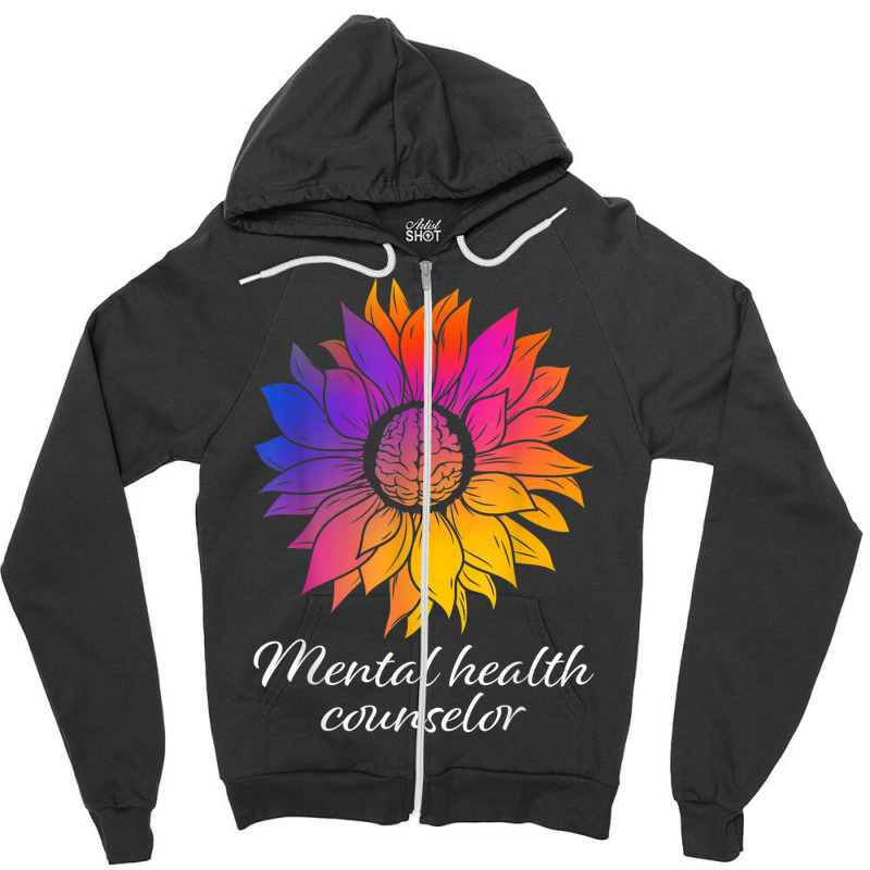 Sunflower Mental Health Counselor Appreciation Zipper Hoodie | Artistshot