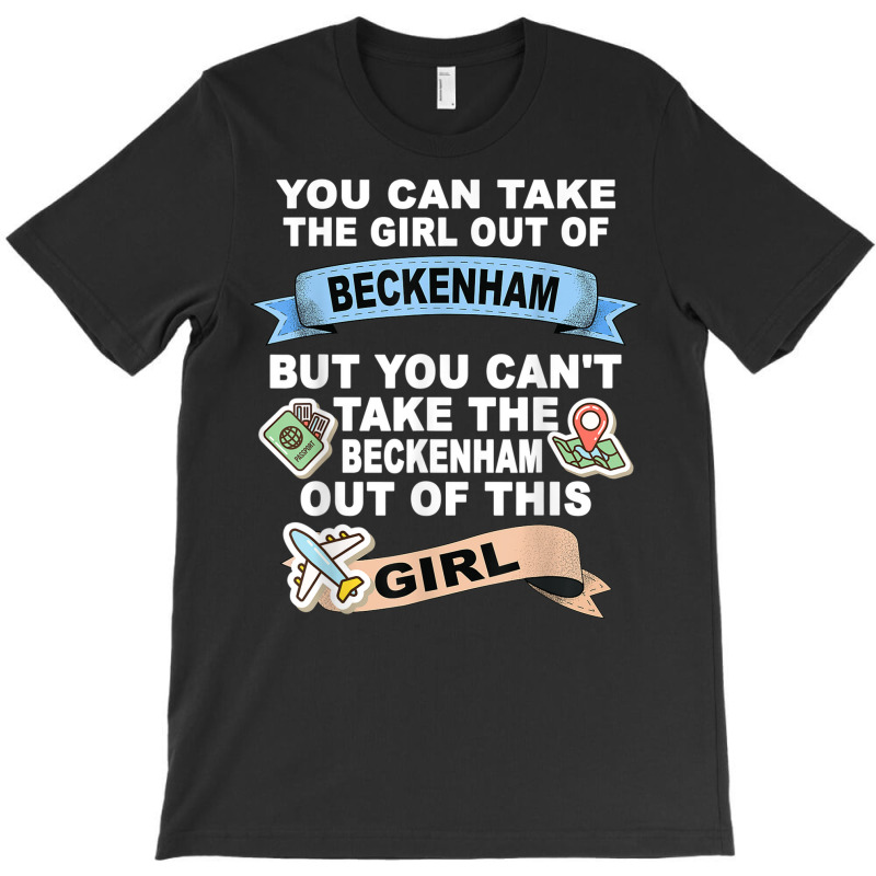 Girl From Beckenham   Relocation From Beckenham T-shirt | Artistshot