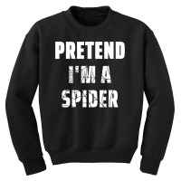 Easy Lazy Halloween Costume Pretend I M A Spider Youth Sweatshirt | Artistshot