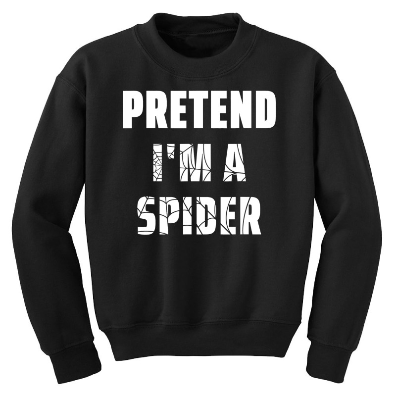 Easy Lazy Halloween Costume Pretend I M A Spider Youth Sweatshirt by Haley1989 | Artistshot