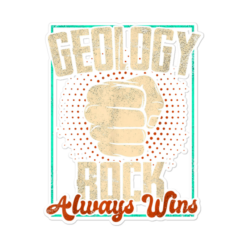 Geology Funny Geologist Earth Science Geoscience Sticker | Artistshot