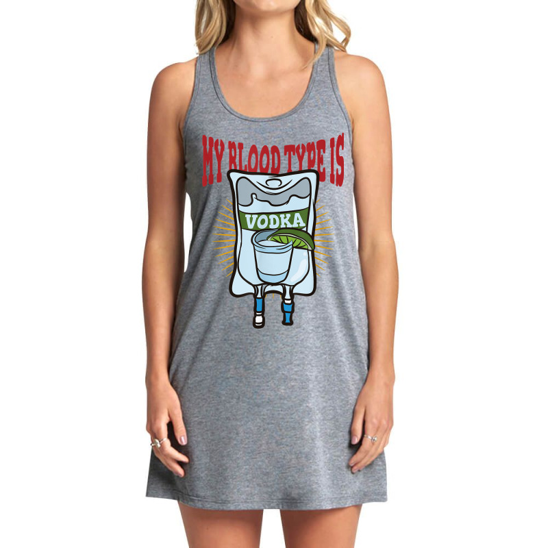 My Blood Type Is Vodka Tank Dress by Swiss | Artistshot