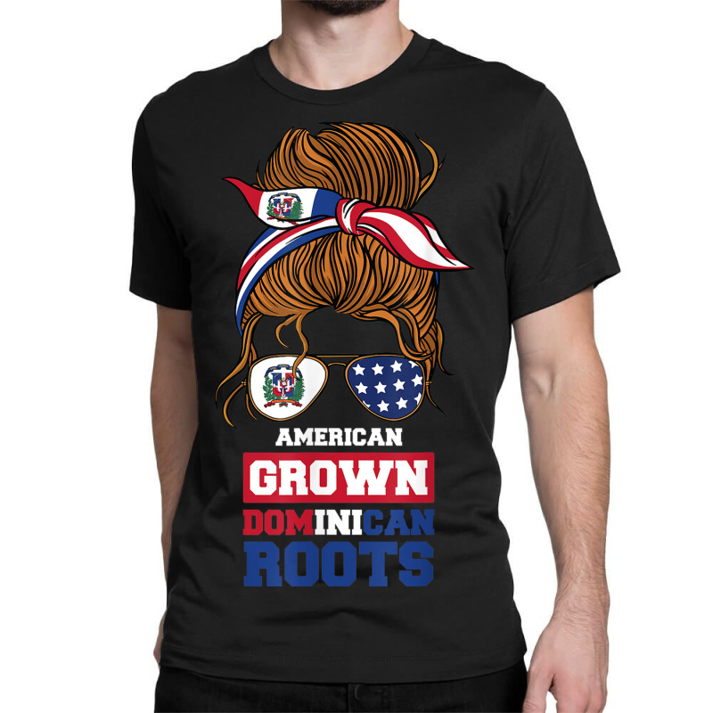 American Grown Dominican Roots Usa Dominican Republic Classic T-shirt by Queenie | Artistshot