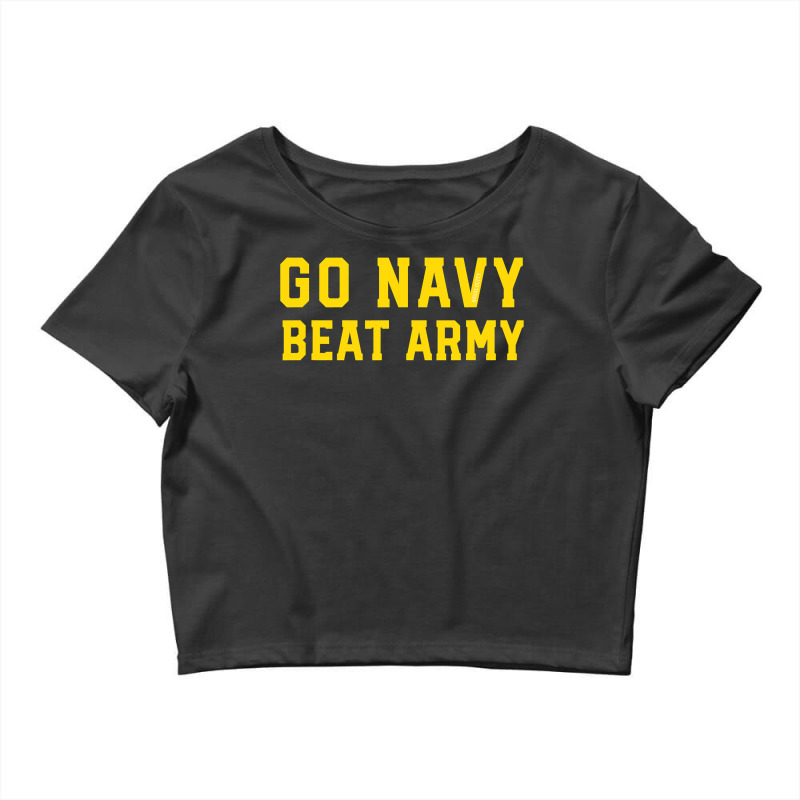 Go Navy Beat Army Crop Top by cm-arts | Artistshot