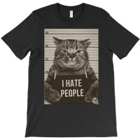 I Hate People T-shirt | Artistshot