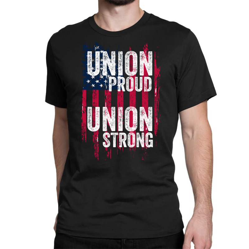 Union Proud Union Strong American Flag Iron Worker Hoodie Classic T-shirt by cm-arts | Artistshot