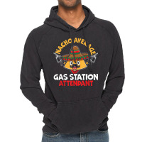 Nacho Average Gas Station Attendant Gas Pump Gasoline Fuel Vintage Hoodie | Artistshot