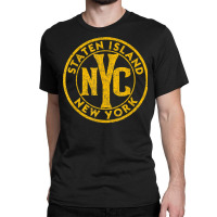 Staten Island New York Vintage Sign Distressed Amber Print T Shirt Classic T-shirt | Artistshot