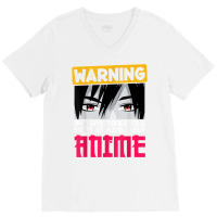 Warning May Spontaneously Start Talking About Anime Boys T Shirt V-neck Tee | Artistshot