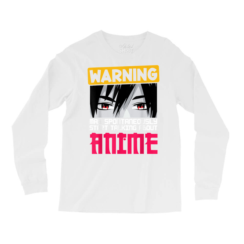 Warning May Spontaneously Start Talking About Anime Boys T Shirt Long Sleeve Shirts | Artistshot