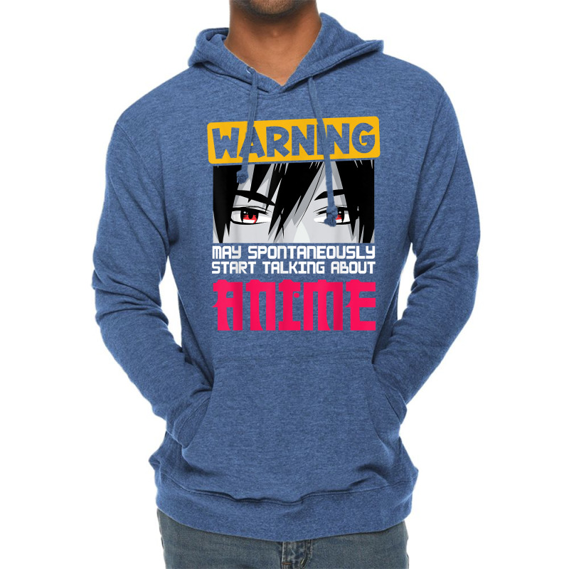 Warning May Spontaneously Start Talking About Anime Boys T Shirt Lightweight Hoodie | Artistshot