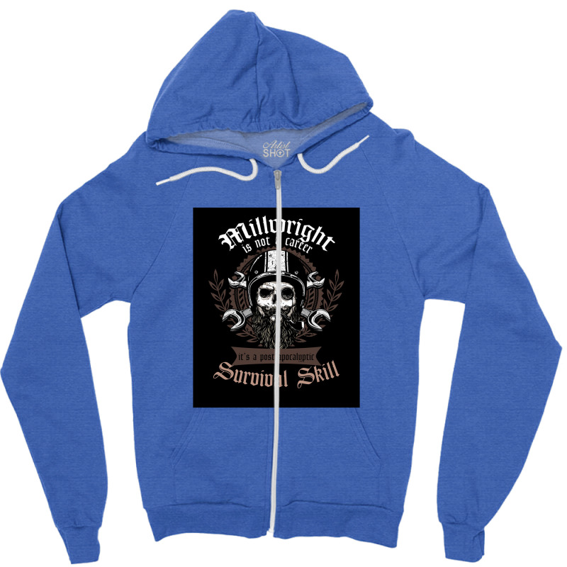 Awesome Is Not A Career Its A Post Apocalyptic Survival Ski Zipper Hoodie | Artistshot