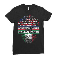 American Italian Pride American Raised With Italian Parts Ladies Fitted T-shirt | Artistshot