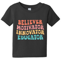 Groovy Believer Motivator Innovator Educator Retro Teachers Baby Tee | Artistshot