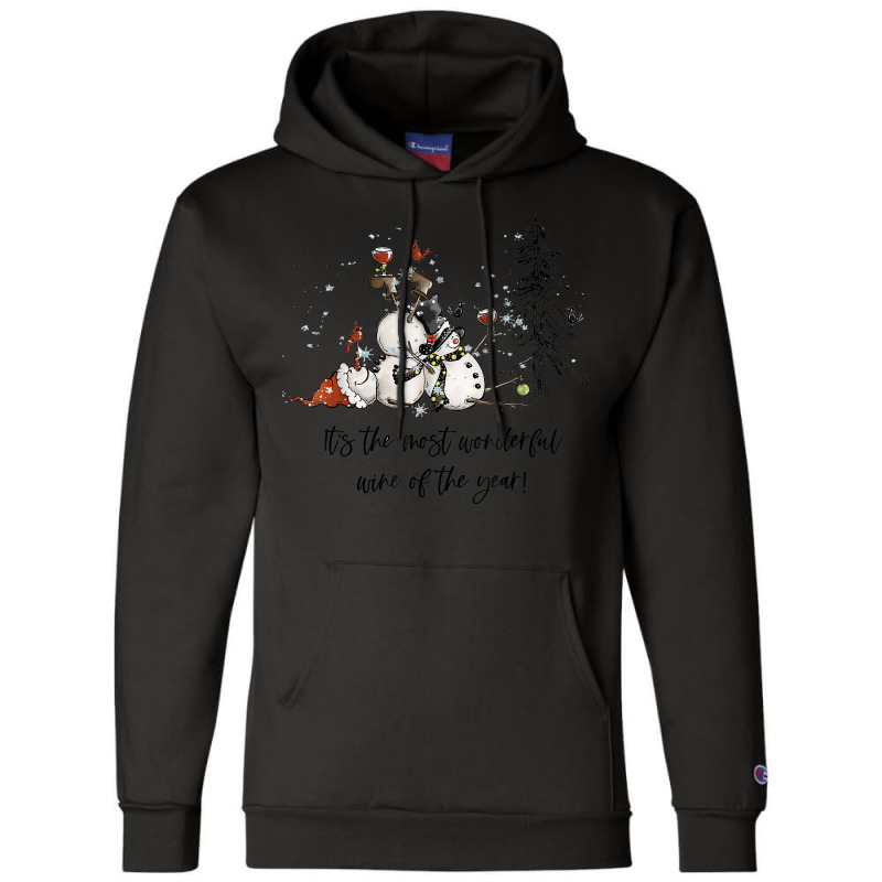 It's The Most Wonderful Wine Of The Year Christmas Wine Champion Hoodie | Artistshot