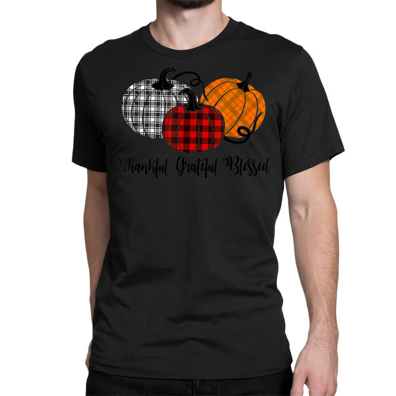 Thankful Grateful Blessed Plaid Shirt Thanksgiving Men Women Classic T-shirt | Artistshot