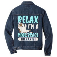 Relax I'm A Meowssage Therapist Cat Owner Kitty Men Denim Jacket | Artistshot