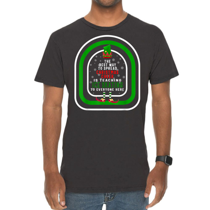 The Best Way To Spread Christmas Cheer Is Teaching Ice Skati Vintage T-shirt | Artistshot