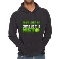 Funny Don T Make Me Come To The Net Tennis Player T Vintage Hoodie | Artistshot