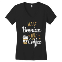 Half Coffee Half Bosnian Gift, Bosnia Women's V-neck T-shirt | Artistshot