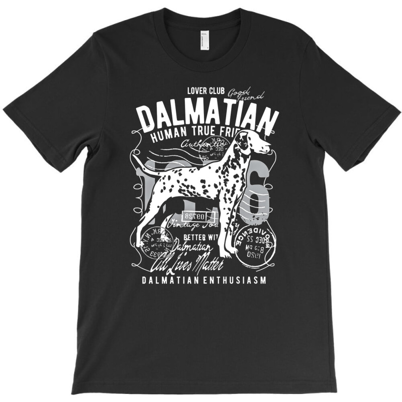 Dalmatian Dog Lovers Clubs, Dalmatian Dog Lovers Clubs Vintage, Dalmat T-Shirt by SHNCKDFM | Artistshot