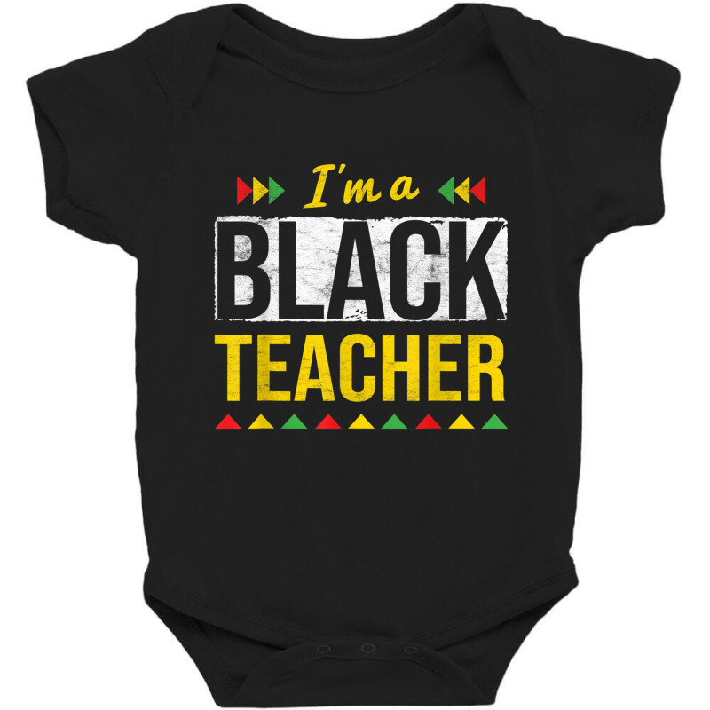 I'm A Black Teacher African American Black History Month Characters Vi Baby Bodysuit by TyrellDesign | Artistshot