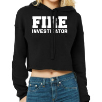 Fire Marshal Commissioner Shirt Firefighters Investigators Cropped Hoodie | Artistshot