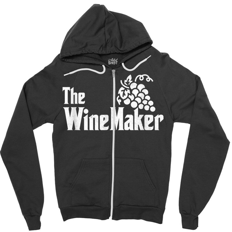 The Wine Maker Vinyard Winery Wine Making Grapes Winemaker Zipper Hoodie | Artistshot