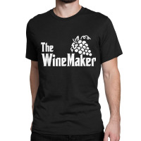 The Wine Maker Vinyard Winery Wine Making Grapes Winemaker Classic T-shirt | Artistshot