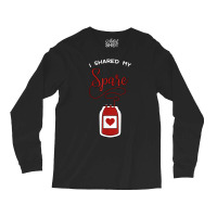 I Shared My Spare Blood Donor Awareness Donation Gift Idea T Shirt Long Sleeve Shirts | Artistshot