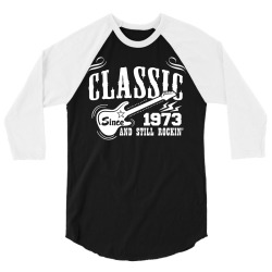 Classic Since 1973 3/4 Sleeve Shirt | Artistshot