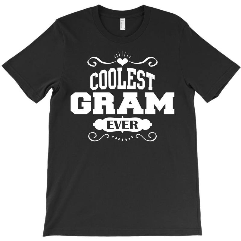 Coolest Gram Ever T-shirt | Artistshot