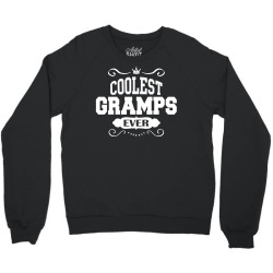 Coolest Gramps Ever Crewneck Sweatshirt | Artistshot