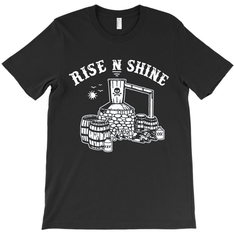 Moonshiner Still Rise And Shine, Moonshiner Still Rise And Shine Vinta T-shirt | Artistshot